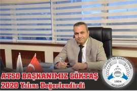 ATSO BAŞKANI GÖKTAŞ 2020 YILINI DEĞERLENDİRDİ